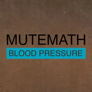 mutemath blood pressure