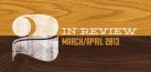 two in review march april 2013