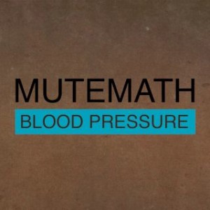 mutemath blood pressure