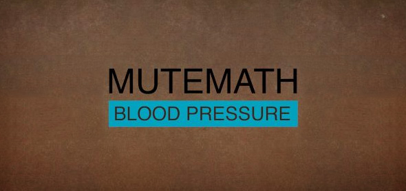 mutemath blood pressure