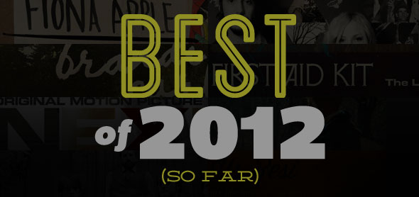 best albums of 2012 (so far)