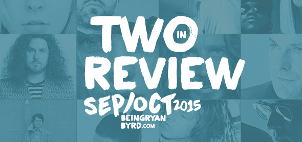 two in review: september/october 2015