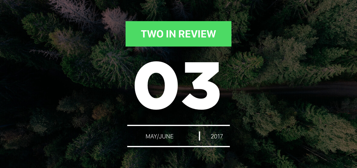 may/june 2017 two in review