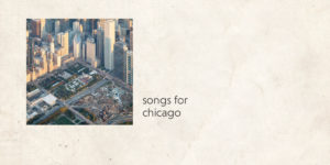 Songs for Chicago