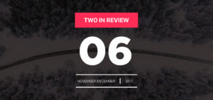 Two in Review: November/December