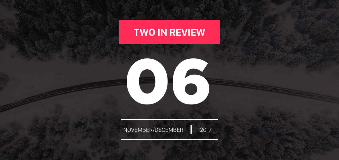 Two in Review: November/December