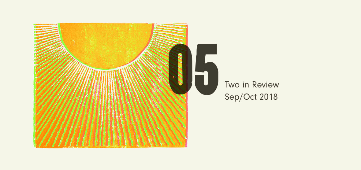Two in Review September/October 2018