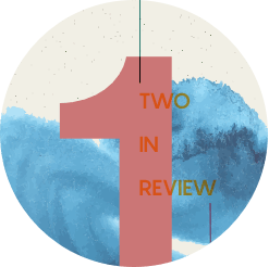 Two in Review January/February 2020
