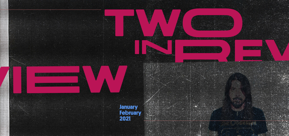 Two in Review January/February 2021