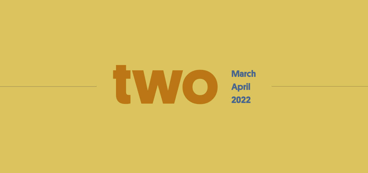Two in Review March/April 2022
