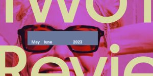 Two in Review May/June 2023
