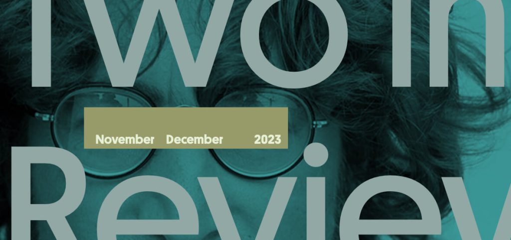 Two in Review November/December 2023