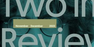 Two in Review November/December 2023