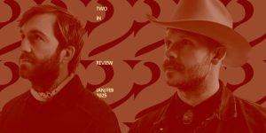 Two in Review January/February 2025