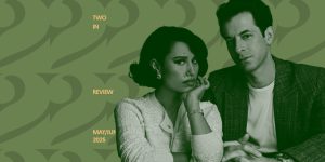 Two in Review May/June 2025