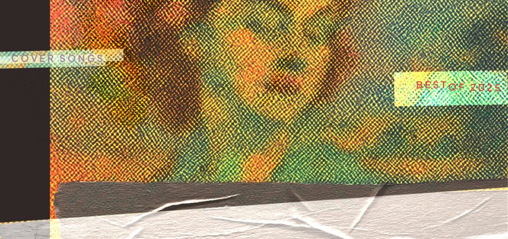 Best Cover Songs of 2025