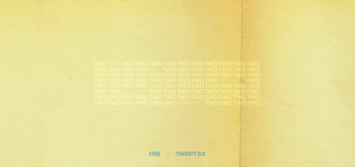 Two in Review January/February 2026